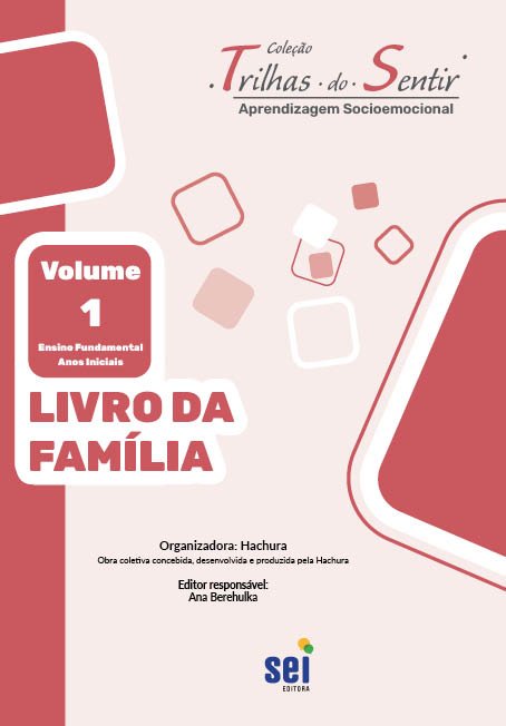 Livro da Família - Volume 1 - Trilhas do Sentir