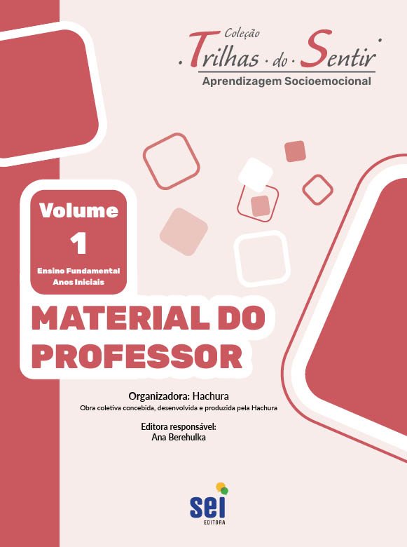 Material do Professor - Volume 1 - Trilhas do Sentir